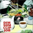 Dim Sum Clip Job/Harmolodic Jeopardy